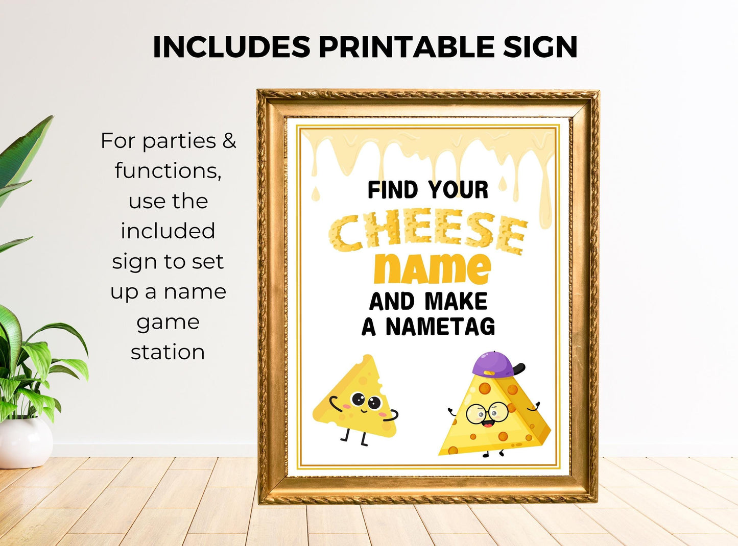 Framed printable sign with cheese-themed design on a white wall.